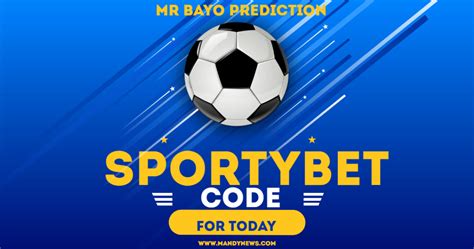mr bayo sportybet code for today|SPORTYBET BOOKING CODE .